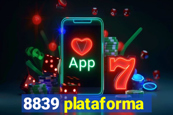 8839 plataforma